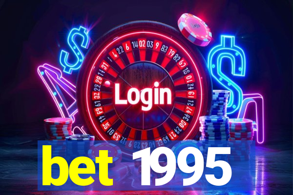 bet 1995